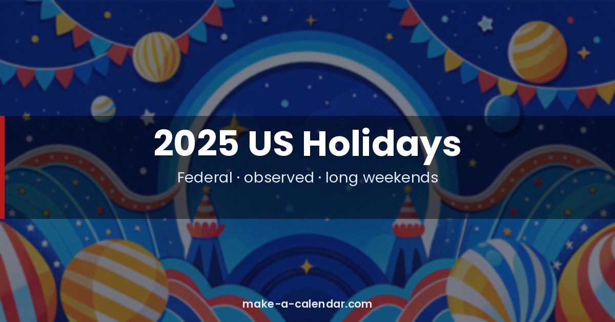 August 2025 US Holidays — Federal Observed Dates & Long Weekends | Make ...