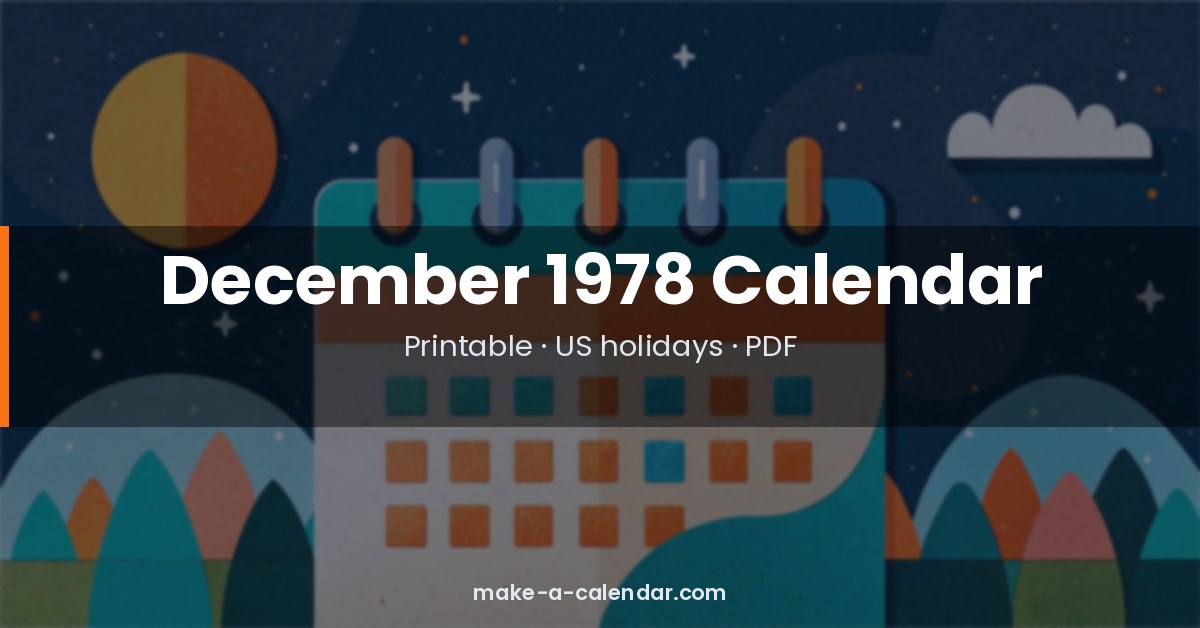 December 1978 Calendar — Printable PDF with Holidays