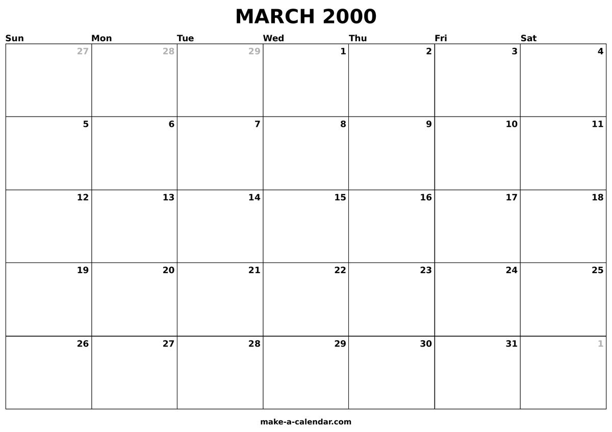 Printable March 2000 Calendar Make A Calendar Printable March 2000 Calendar Make A Calendar